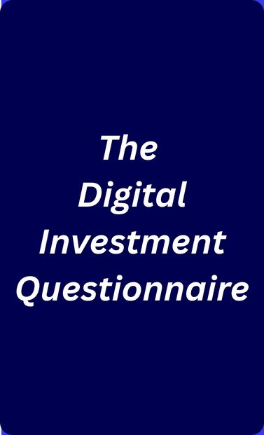 The  Digital Investment Questionnaire